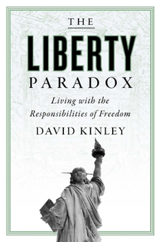 Hardcover The Liberty Paradox: Living with the Responsibilities of Freedom Book