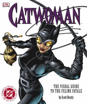Catwoman: The Visual Guide - Book  of the Catwoman: Miniseries