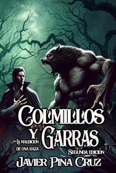 Paperback Colmillos y Garras: La Maldición de una raza [Spanish] Book