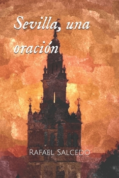 Paperback Sevilla, una oración [Spanish] Book
