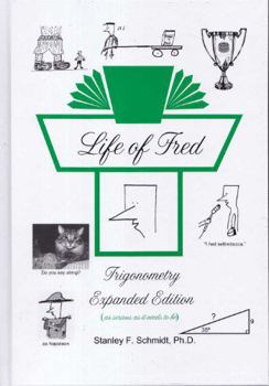 Hardcover Life of Fred Trigonometry Expanded Edition Book