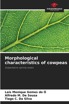 Paperback Morphological characteristics of cowpeas Book
