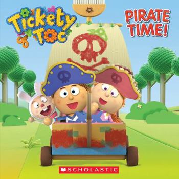 Paperback Tickety Toc: Pirate Time Book
