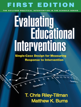 Paperback Evaluating Educational Interventions: Single-Case Design for Measuring Response to Intervention Book