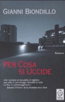 Per cosa si uccide - Book #1 of the Ispettore Michele Ferraro
