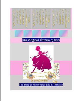 Paperback The Magical Travels Of Zuri: " If The Shoe Fits " Book