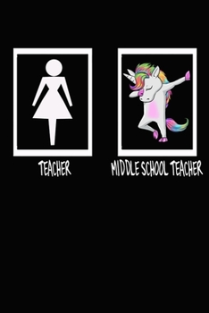 Paperback Teacher MIDDLE SCHOOL TEACHER: Funny Cute Unicorn Dab Notebook Gift For MIDDLE SCHOOL TEACHER Paperback Book