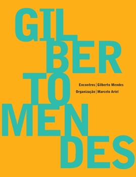 Paperback Gilberto Mendes - Encontros [Portuguese] Book