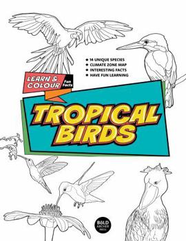 Paperback Learn and colour: Tropical Birds Book