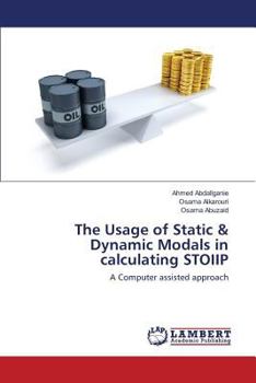 Paperback The Usage of Static & Dynamic Modals in calculating STOIIP Book