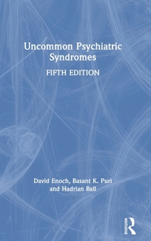 Uncommon Psychiatric Syndromes, Fifth Edition