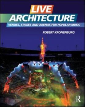 Hardcover Live Architecture: Venues, Stages and Arenas for Popular Music Book