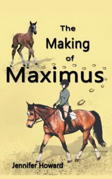 Paperback The Making of Maximus: From the horse's mouth Book