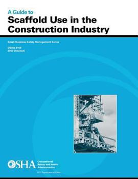 Paperback A Guide to Scaffold Use in the Construction Industry Book