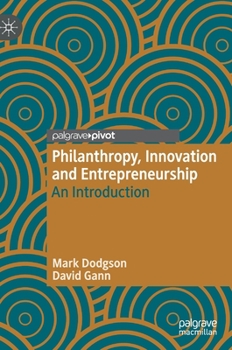Hardcover Philanthropy, Innovation and Entrepreneurship: An Introduction Book