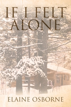 Paperback If I Felt Alone Book