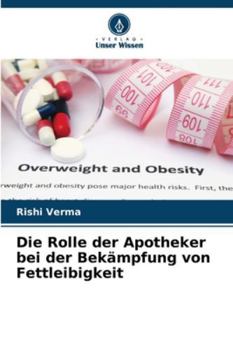 Paperback Die Rolle der Apotheker bei der Bekämpfung von Fettleibigkeit [German] Book
