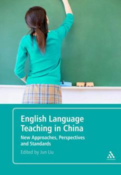 Paperback English Language Teaching in China: New Approaches, Perspectives and Standards Book