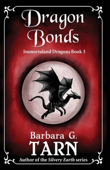 Paperback Dragon Bonds: Immortaland Dragons Book 3 Book