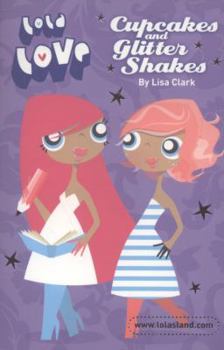 Paperback Cupcakes and Glitter Shakes. by Lisa Clark Book