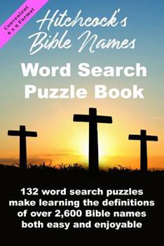 Paperback Hitchcock's Bible Names Word Search Puzzle Book: 6x9 Format Book