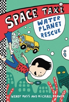 Water Planet Rescue - Book #2 of the Space Taxi