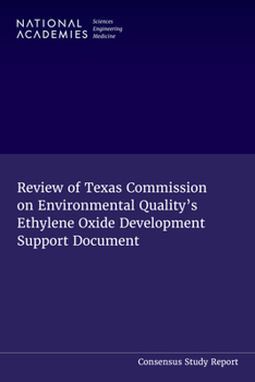 Review of Texas Commission on Environmental Quality's Ethylene Oxide Development Support Document