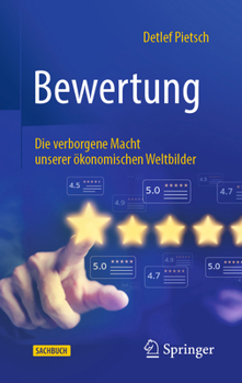 Hardcover Bewertung: Die Verborgene Macht Unserer Ökonomischen Weltbilder [German] Book