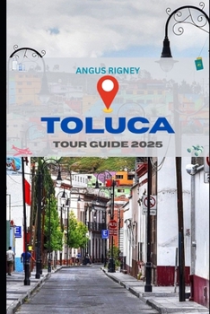 Paperback Toluca Tour Guide 2025 Book