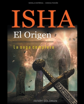 Paperback Isha El Origen - La saga completa [Spanish] Book