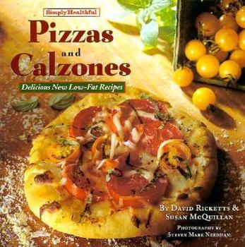 Paperback Simply Healthful Pizzas and Calzones Book