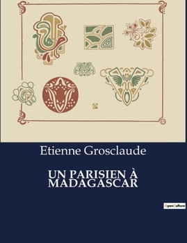 Paperback Un Parisien À Madagascar [French] Book