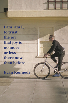 Paperback I Am, Am I, to Trust the Joy That Joy Is No More or Less There Now Than Book