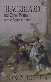 Hardcover Blackbeard and Other Pirates of the Atlantic Coast Book