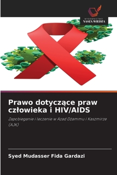 Paperback Prawo dotycz&#261;ce praw czlowieka i HIV/AIDS [Polish] Book