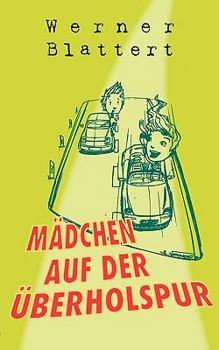 Paperback Mädchen auf der Überholspur [German] Book