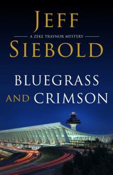 Paperback Bluegrass and Crimson, A Zeke Traynor Mystery Book