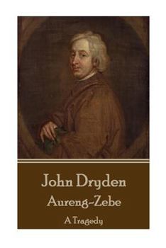 Paperback John Dryden - Aureng-Zebe: A Tragedy Book