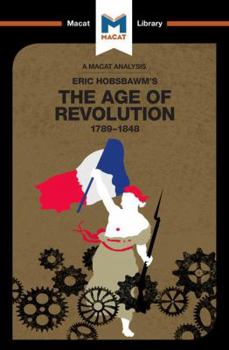 Paperback An Analysis of Eric Hobsbawm's The Age Of Revolution: 1789-1848 Book