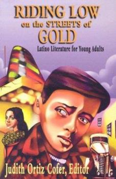 Paperback Riding Low on the Streets of Gold: Latino Literature for Young Adults Book