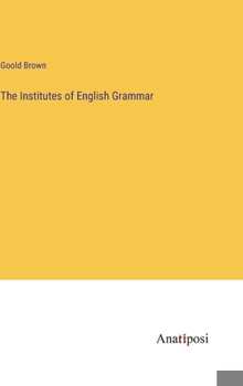 Hardcover The Institutes of English Grammar Book
