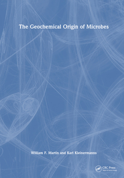 Hardcover The Geochemical Origin of Microbes Book