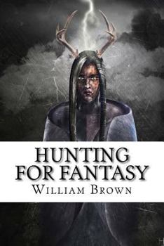 Hunting for fantasy