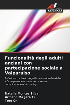 Paperback Funzionalità degli adulti anziani con partecipazione sociale a Valparaiso [Italian] Book