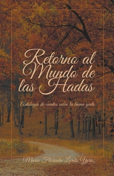 Retorno al Mundo de las Hadas (Spanish Edition)