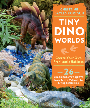 Paperback Tiny Dino Worlds: Create Your Own Prehistoric Habitats Book