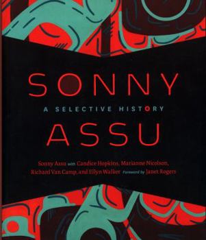 Paperback Sonny Assu: A Selective History Book