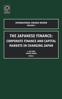 Hardcover Japanese Finance: Corporate Finance and Capital Markets in Changing Japan Book