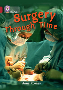 Paperback Surgery Through Time: Band 14/Ruby Book
