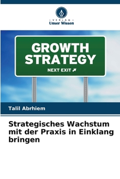 Paperback Strategisches Wachstum mit der Praxis in Einklang bringen [German] Book